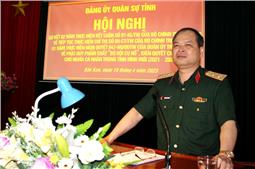 Đảng ủy Quân sự tỉnh Bắc Kạn: Sơ kết 2 năm thực hiện Kết luận 01 của Bộ Chính trị khóa XIII và 1 năm thực hiện Nghị quyết 847 của Quân ủy Trung ương